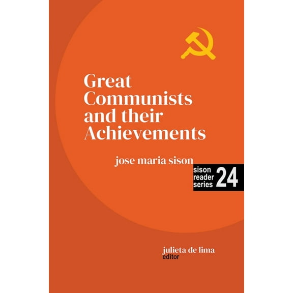 Sison Reader Great Communists and their Achievements, Book 24, (Paperback)