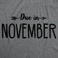 thumbnail image 2 of Maternity Due In November Funny T shirts Pregnant Shirts Announce Pregnancy Month Shirt, 2 of 9