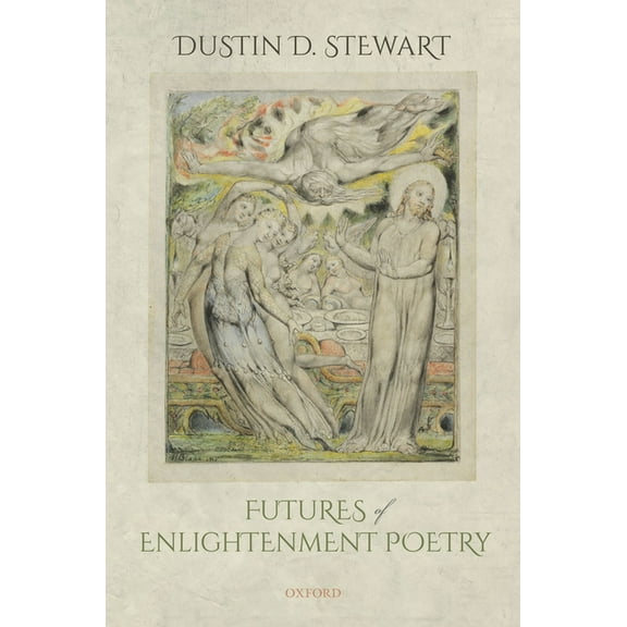 Futures of Enlightenment Poetry, (Hardcover)