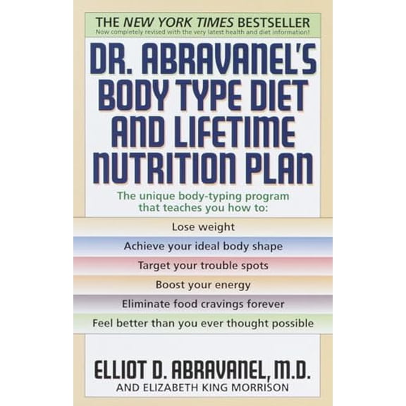 Pre-Owned Dr. Abravanel's Body Type Diet and Lifetime Nutrition Plan (Paperback) 0553380419 9780553380415