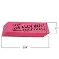 thumbnail image 2 of Zugar Land Jumbo Big "For Really Big Mistakes" Pencil Wedge Eraser, Pink (1  Piece), 2 of 4