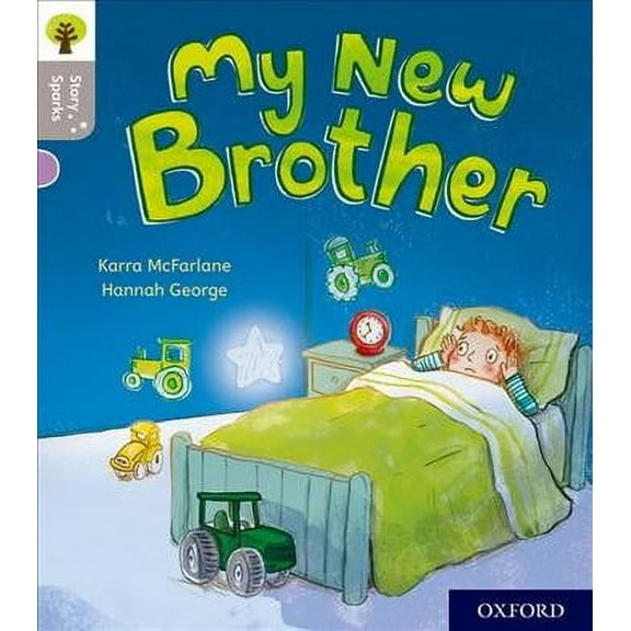 Oxford Reading Tree Story Sparks: Oxford Level 1: My New Bro