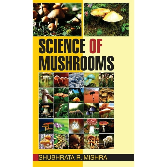 Science of Mushrooms, (Hardcover)