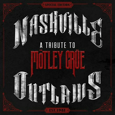 Nashville Outlaws-A Tribute to Motley Crue / Various