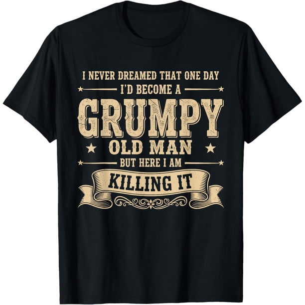 Funny Grumpy Old Man Camiseta