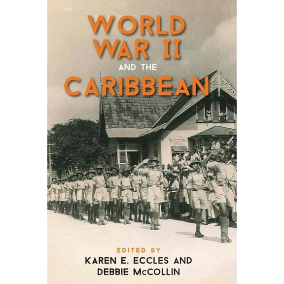 World War II and the Caribbean, (Paperback)