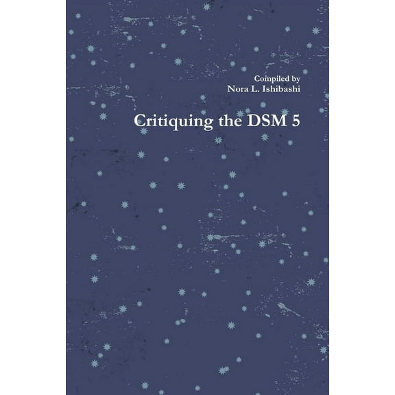 Critiquing the DSM 5, (Paperback)