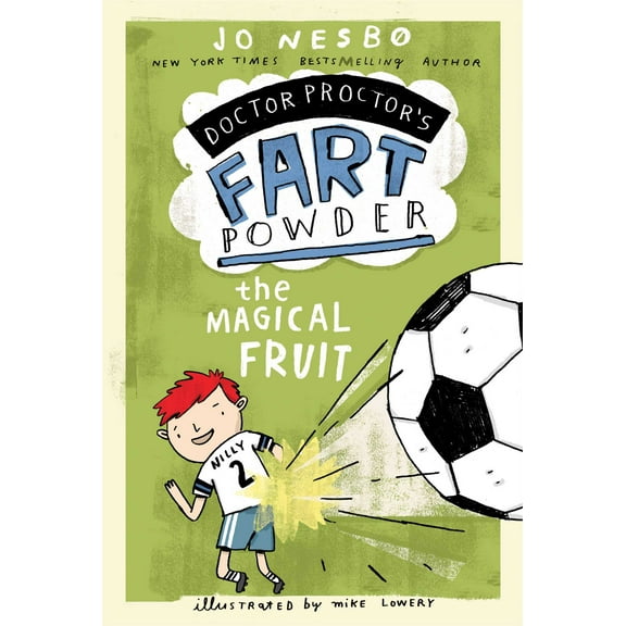 Doctor Proctor's Fart Powder: The Magical Fruit (Hardcover)