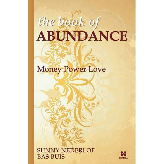 The Book of Abundance: Money Power Love, (Paperback)