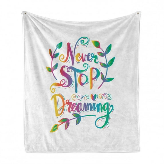 Dream Soft Flannel Fleece Blanket, Never Stop Dreaming Illustration Inspirational Phrase with Floral Branches and Heart, Cozy Plush for Indoor and Outdoor Use, 50" x 70", Multicolor, by Ambesonne