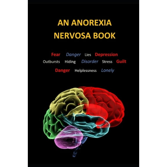 Mental Health Collection: An Anorexia Nervosa Book (Paperback)