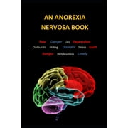 Mental Health Collection: An Anorexia Nervosa Book (Paperback)