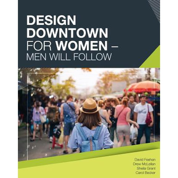 Pre-Owned Design Downtown For Women (Men Will Follow) (Paperback) 1724662732 9781724662736