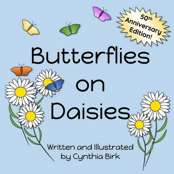 Butterflies on Daisies: 50th Anniversary Edition, (Paperback)