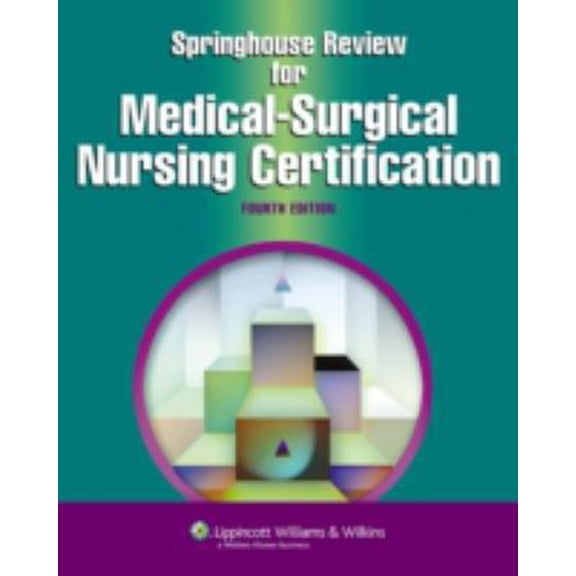 Pre-Owned Springhouse Review for Medical-Surgical Nursing Certification (Paperback) 1582555079 9781582555072
