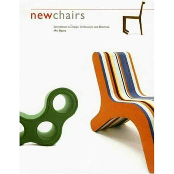 Pre-Owned New Chairs: Innovations in Design, Technology, and Materials (Paperback) 0811853640 9780811853644