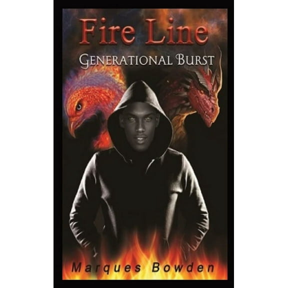 Fire Line Fire Line: Generational Burst, (Hardcover)