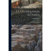 La Delinquenza Settaria (Paperback)