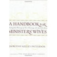 thumbnail image 2 of A Handbook for Ministers' Wives : Sharing the Blessing of Your Marriage, Family, and Home (Hardcover), 2 of 2