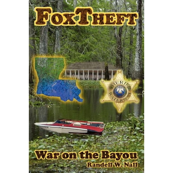 FoxTheft: War On The Bayou (Paperback)
