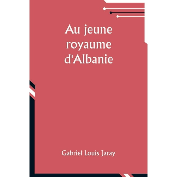 Au jeune royaume d'Albanie, (Paperback)