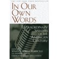 thumbnail image 1 of Pre-Owned In Our Own Words: Extraordinary Speeches of the American Century (Paperback) 0743410521 9780743410526, 1 of 1