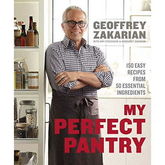 Pre-Owned: My Perfect Pantry: 150 Easy Recipes from 50 Essential Ingredients: A Cookbook (Hardcover, 9780385345668, 0385345666)