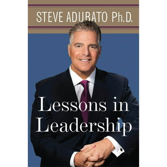 Lessons in Leadership (Hardcover)