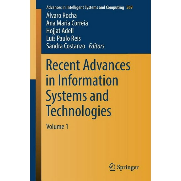Advances in Intelligent Systems and Comp Recent Advances in Information Systems and Technologies: Volume 1, Book 569, (Paperback)