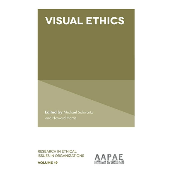 Research in Ethical Issues in Organizati Visual Ethics, Book 19, (Hardcover)