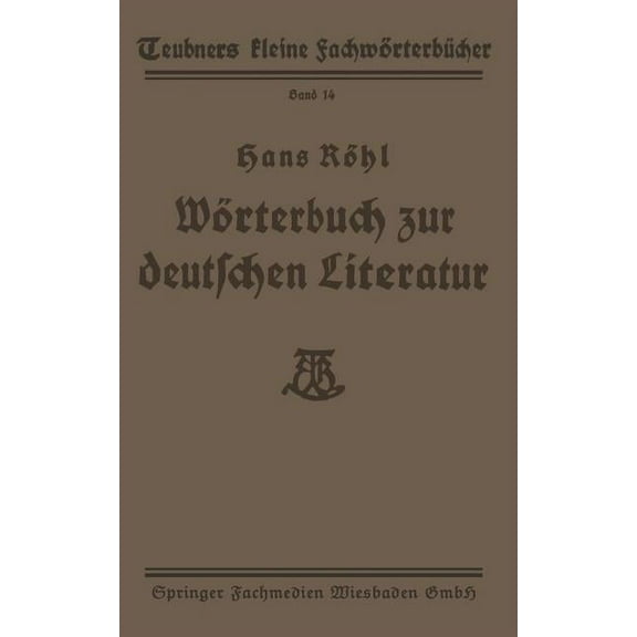 Teubners Kleine Fachwörterbücher Wörterbuch Zur Deutschen Literatur, Book 14, (Paperback)