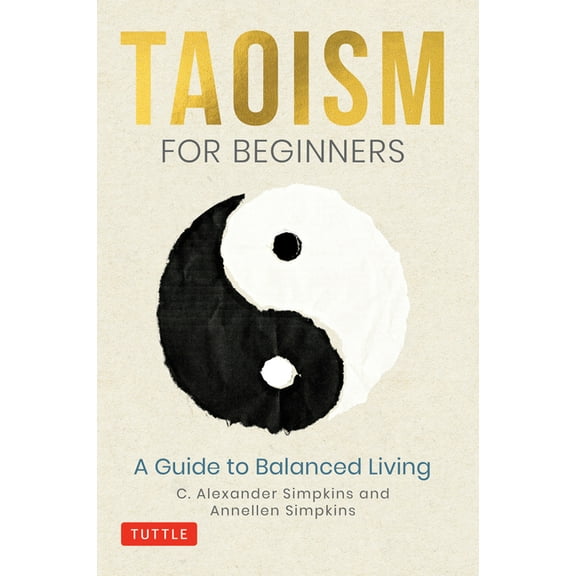 Taoism for Beginners: A Guide to Balanced Living, (Hardcover)