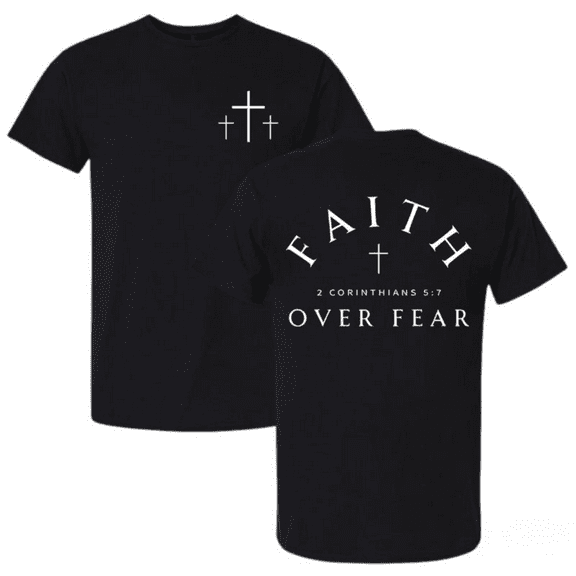 Faith Over Fear Print Tshirt Black Graphic Tees Shirts S-5XL Christian Bible Verse Tops