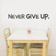 thumbnail image 1 of Calcomanía de vinilo con cita motivacional con la frase «Nunca te rindas», 1 of 3