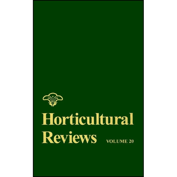 Horticultural Reviews Horticultural Reviews, Volume 20, Book 9, (Hardcover)