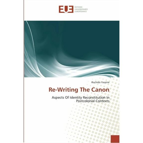 Omn.Univ.Europ.: Re-writing the canon (Paperback)