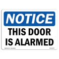thumbnail image 1 of SignMission OS-NS-D-710-L-16673 Panneau d'Avertissement OSHA - Cette Porte Est Alarmé Signe, 1 of 1