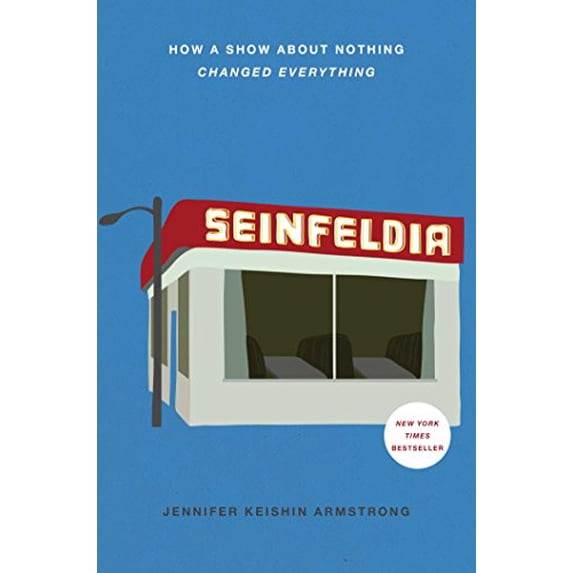 Pre-Owned Seinfeldia: How a Show About Nothing Changed Everything, 9781476756103, 1476756104, Hardcover, First Edition, 2nd Printing edition