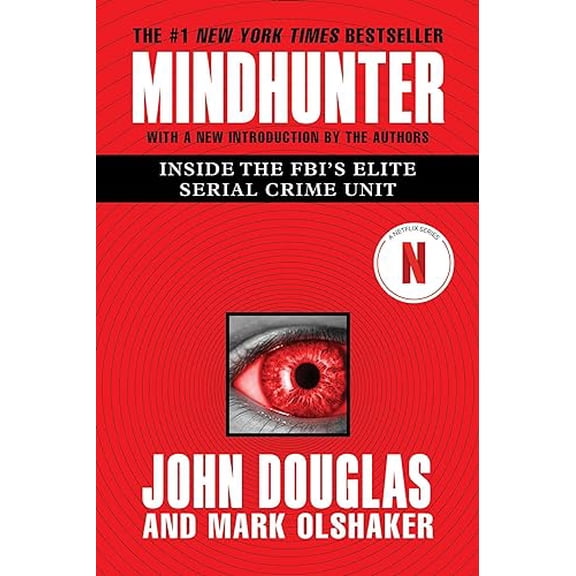 Pre-Owned Mindhunter: Inside the Fbi's Elite Serial Crime Unit (Paperback) by John E Douglas, Mark Olshaker