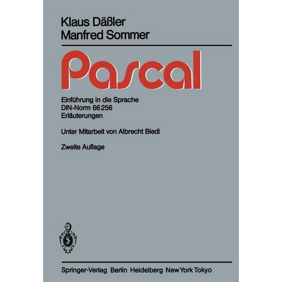 Pascal: EinfÃ¼hrung in Die Sprache Din-Norm 66256 ErlÃ¤uterungen, (Paperback)