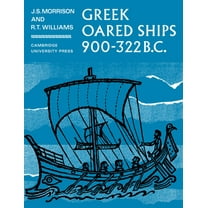 Greek Oared Ships 900 322 BC, (Paperback)