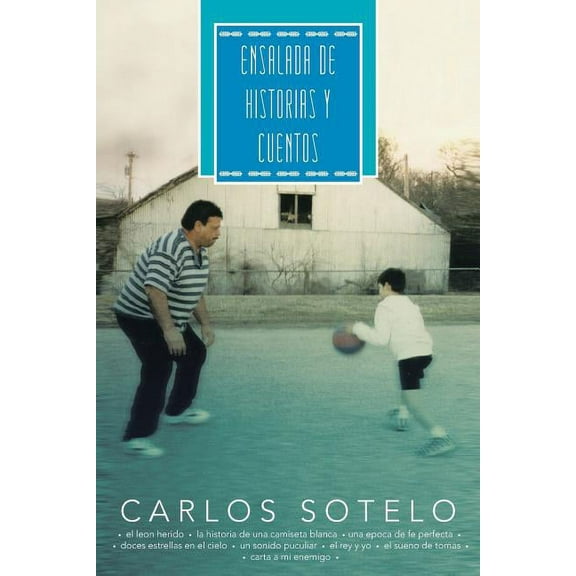 Ensalada de Historias y Cuentos (Spanish Edition)