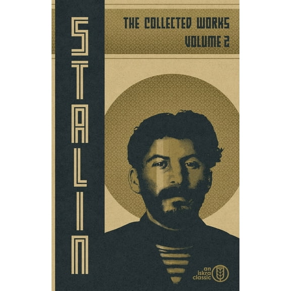 Collected Works of Josef Stalin: Volume 2, (Paperback)