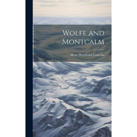 Wolfe and Montcalm (Hardcover)