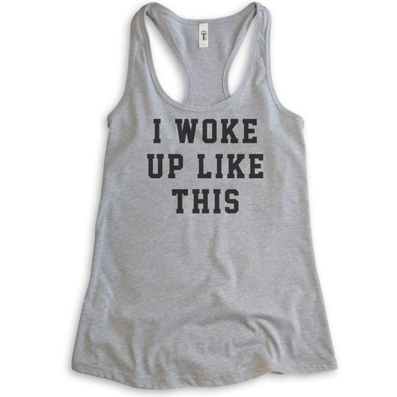 I Woke Up Like This Tank Top, Ladies Racerback Tank Top, Heather Gray, Large