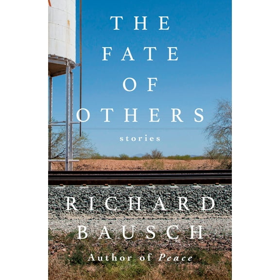 The Fate of Others: Stories, (Hardcover)