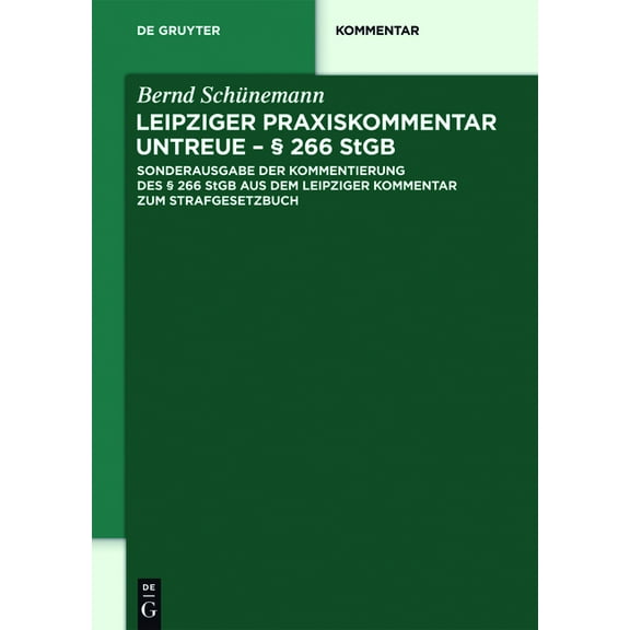 de Gruyter Kommentar: Leipziger Praxiskommentar Untreue - § 266 Stgb (Hardcover)