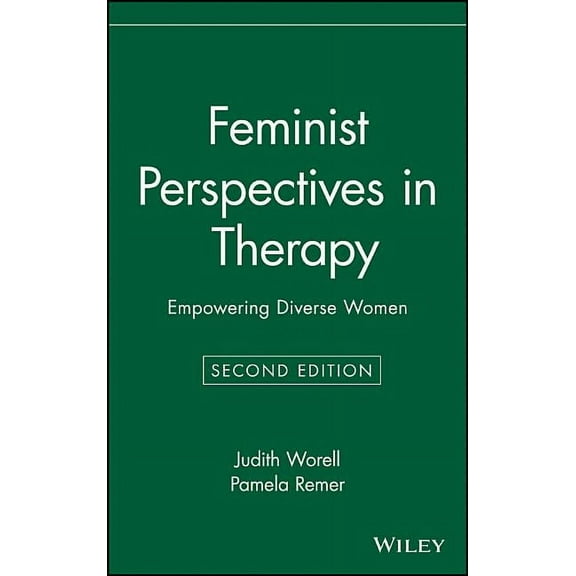 Feminist Perspectives in Therapy: Empowering Diverse Women, (Hardcover)