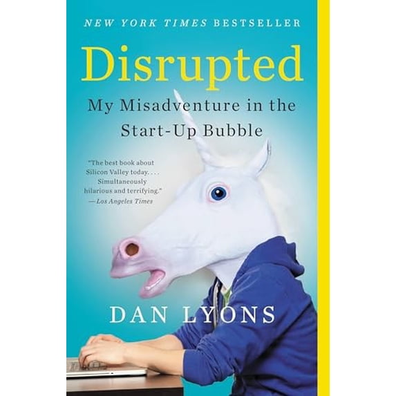 Pre-Owned Disrupted: My Misadventure in the Start-Up Bubble Paperback