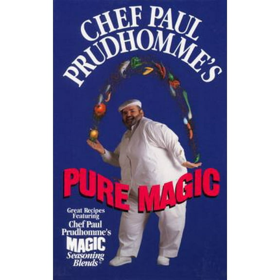 Pre-Owned Chef Paul Prudhomme's Pure Magic (Hardcover) 0688142028 9780688142025